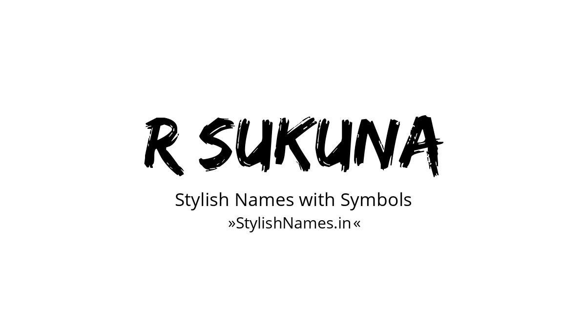 R Sukuna stylish names